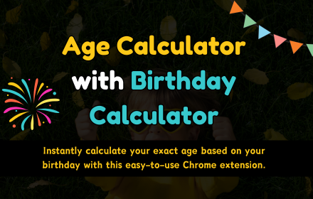 Age Calculator with Birthday Calculator