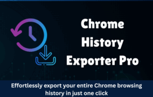 Chrome History Exporter Pro