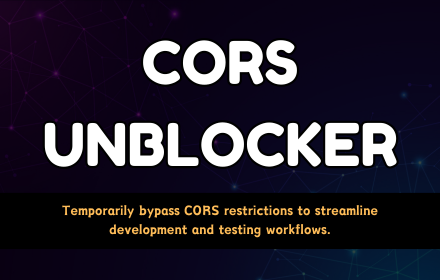 CORS Unblocker