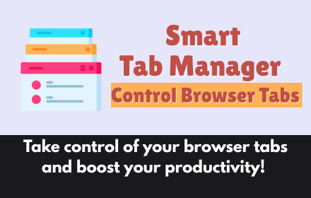 Smart Tab Manager – Control Browser Tabs
