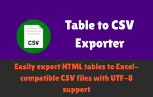 Table to CSV Exporter