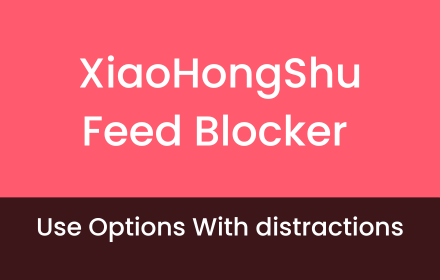 XiaoHongShu Feed Blocker