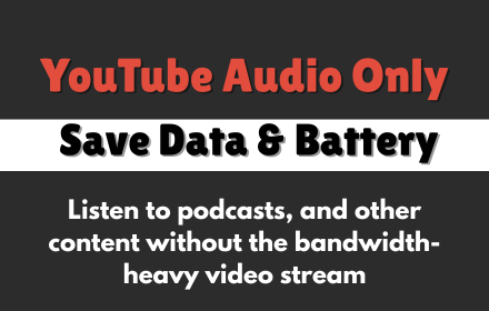YouTube Audio Only | Save Data & Battery